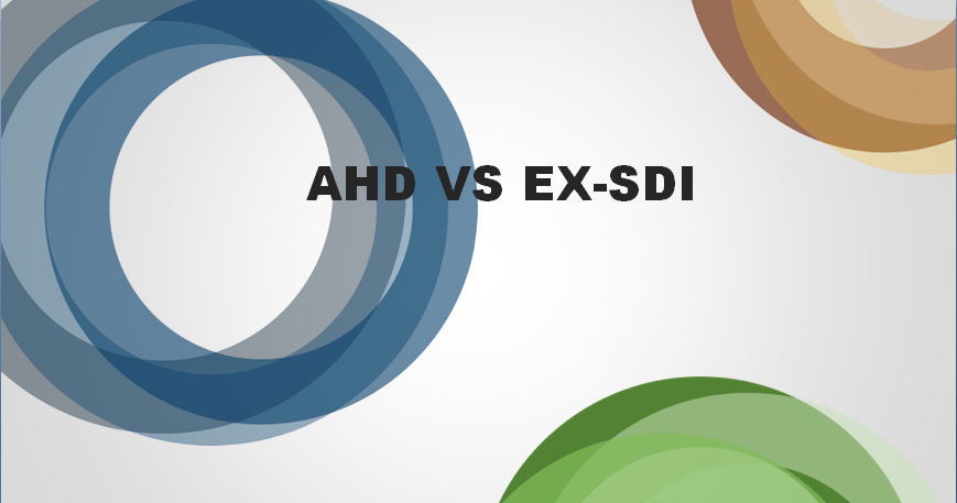 AHD VS EX-SDI IQ TEST